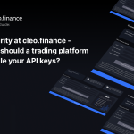 Security at cleo.finance - How should a trading platform handle your API keys?